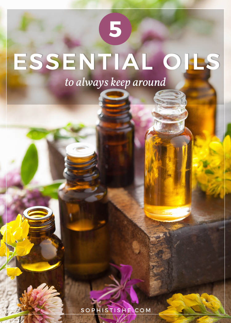 5 Essential Oils You Don't Want to Live Without