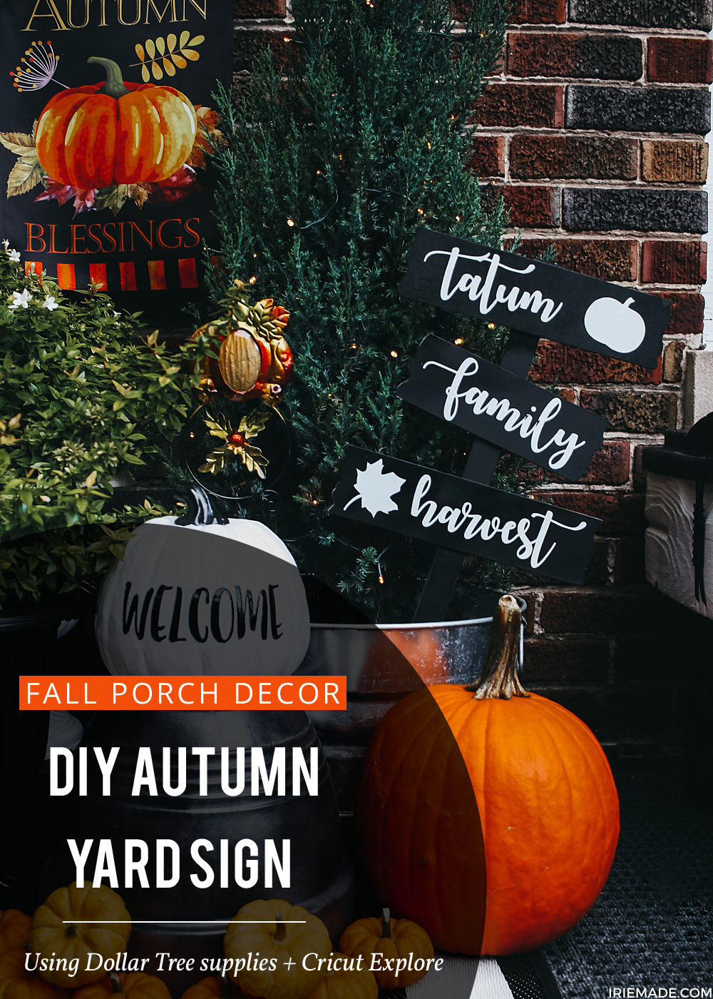DIY Autumn Yard Sign Using Dollar Tree + Cricut Explore