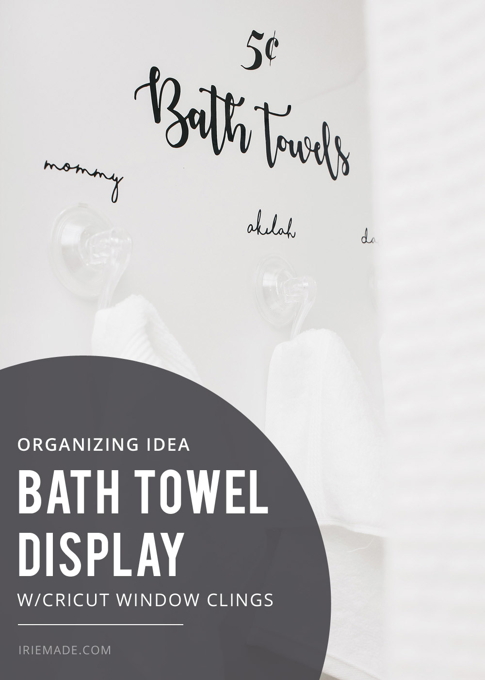 New Year Organization Idea: Bathroom Towel Display With Window Clings Created With Cricut