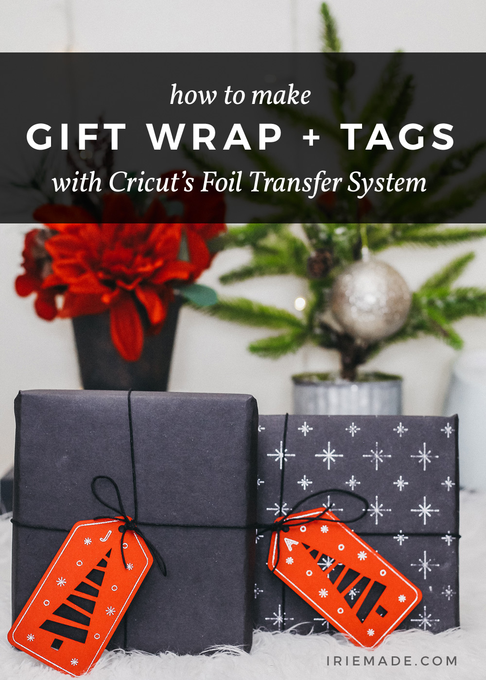 Cricut Foil Transfer Gift Wrap + Gift Tags