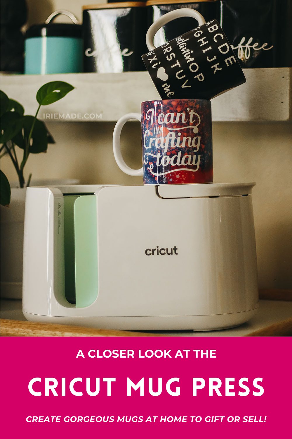 A Closer Look at the Cricut Mug Press + Some of Our Mugs!