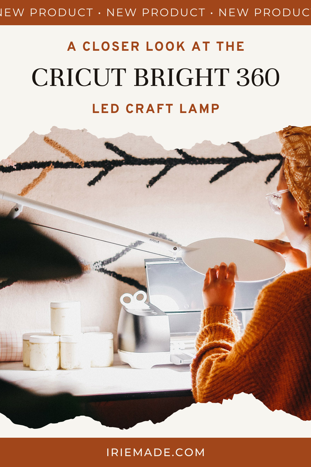 A Closer Look at Cricut's Bright 360 LED Craft Lamp!
